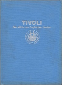 Jubiläumsschrift zum 100jährigen Bestehen der Aktiengesellschaften mit der Bezeichnung Tivoli 