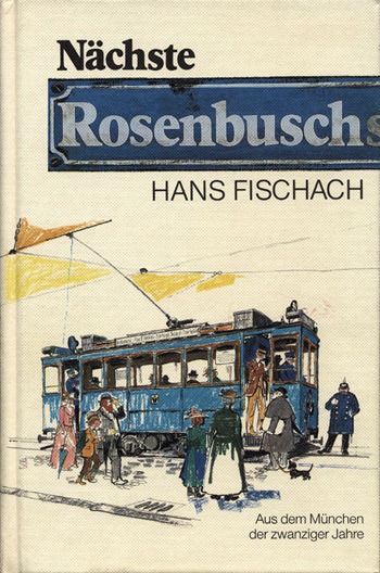 Hans Fischach - Nächste Rosenbusch