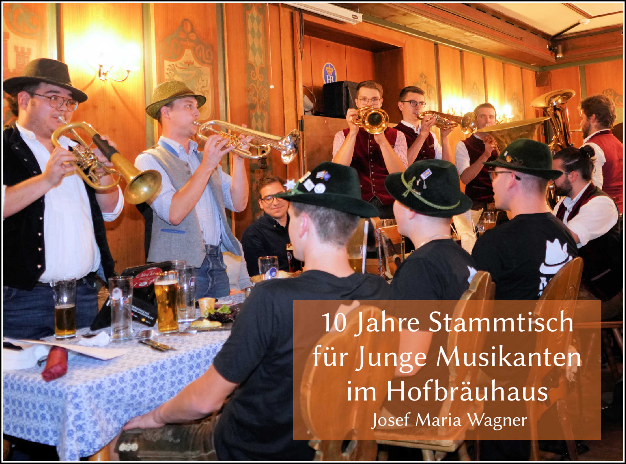 10 Jahre Stammtisch für Junge Musikanten im Hofbräuhaus