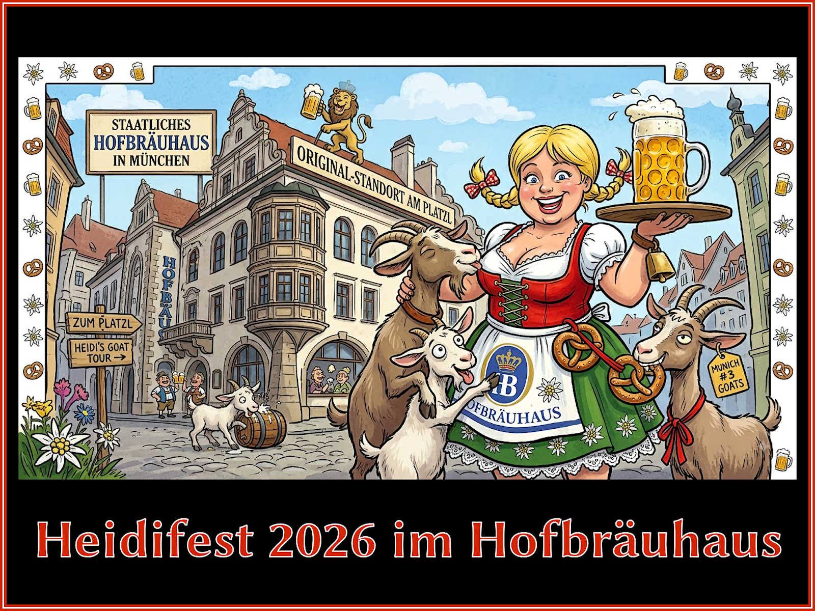 Heidifest 2026 – ist das Hofbräuhaus noch staatlich?